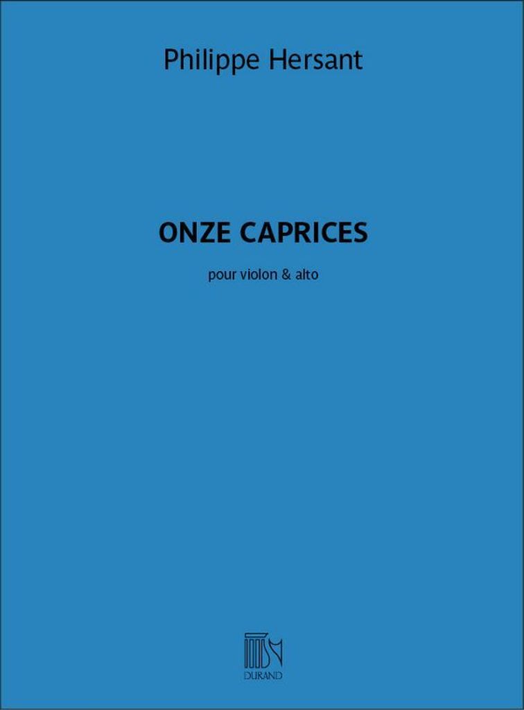 Philippe Hersant, Onze Caprices, Pour Violon & Alto Violin and Viola Partitur + Stimmen
