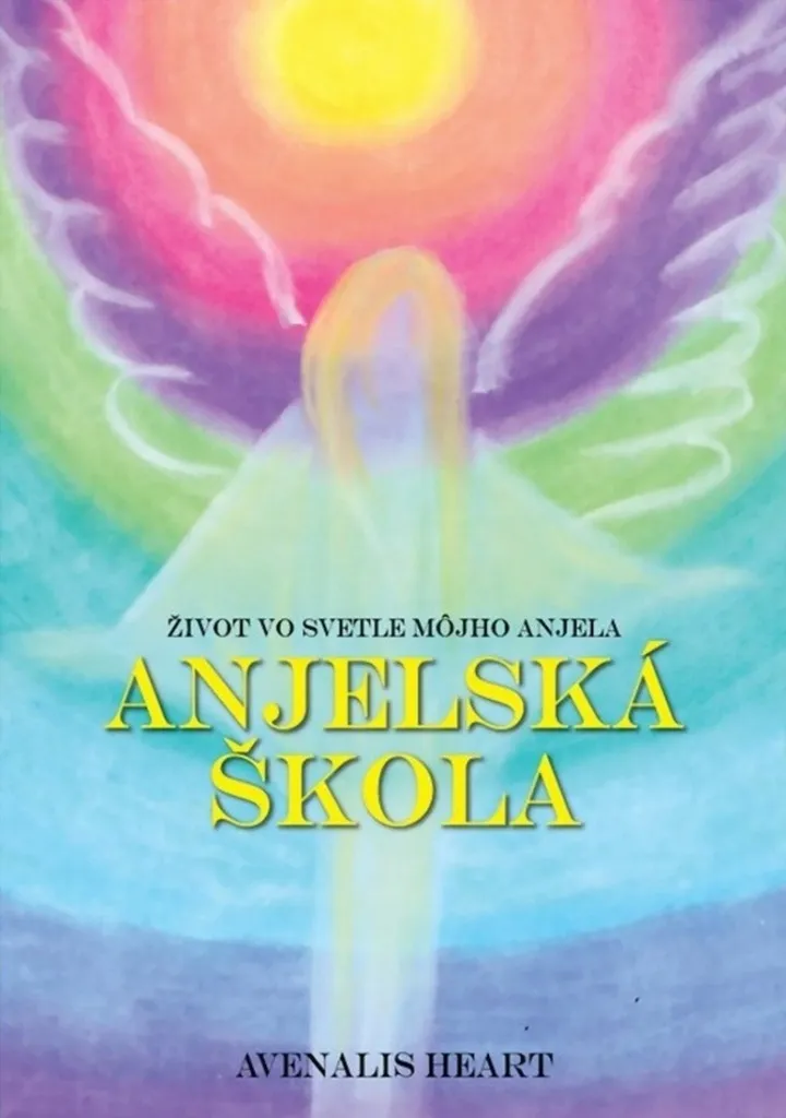 Anjelská škola par Avenalis Heart : Guide d'éveil spirituel et angélique