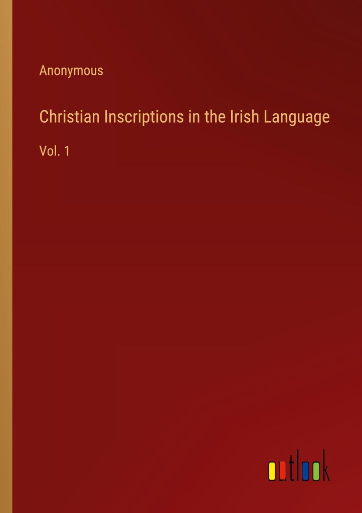 Christian Inscriptions in the Irish Language