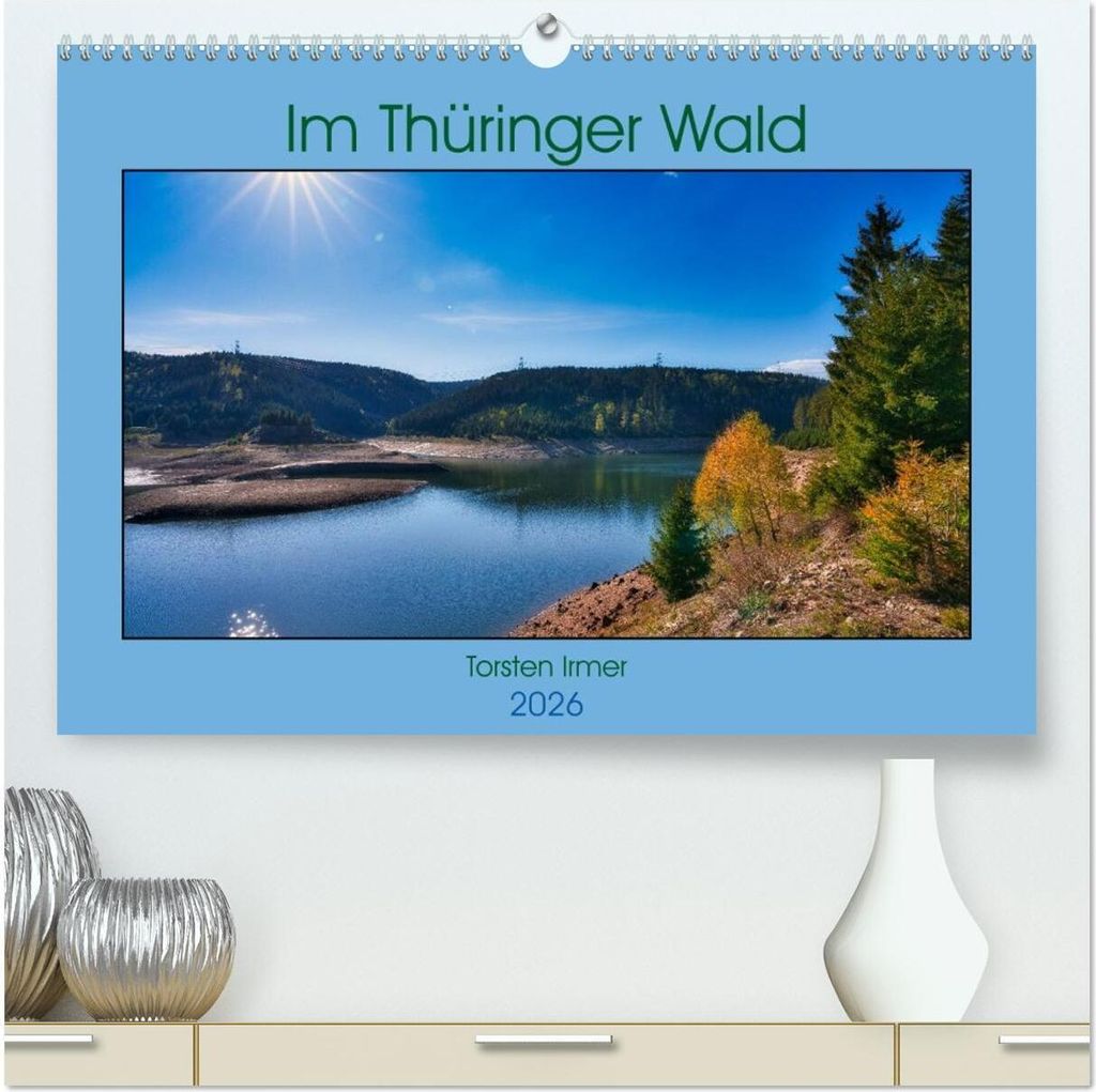 Im Thüringer Wald (hochwertiger Premium Wandkalender 2026 DIN A2 quer), Kunstdruck in Hochglanz