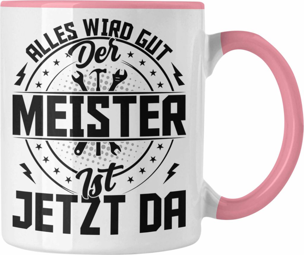 Trendation - Handwerker Meister Tasse Geschenk Studieren Kann Jeder Handwerker Werden Nur Die Besten Handwerk Meisterprüfung Bestanden (Rosa)