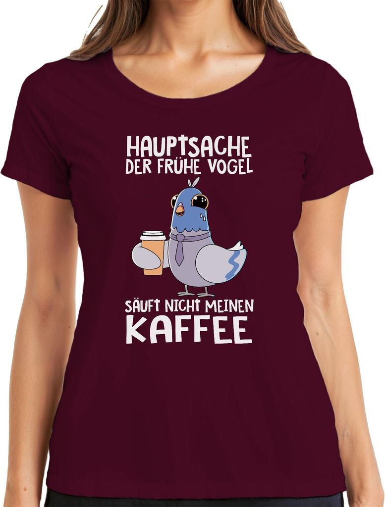 Früher Vogel säuft nicht meinen Kaffee Kaffeeliebhaber Bürohumor Damen T-Shirt, Burgundy, L
