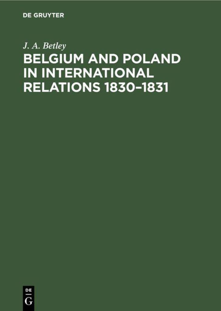 Belgium and Poland in International Relations 1830-1831