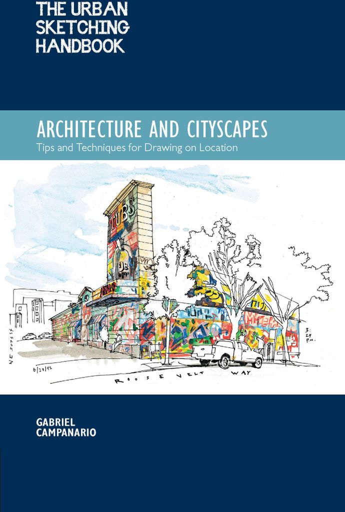The Urban Sketching Handbook: Architecture and Cityscapes