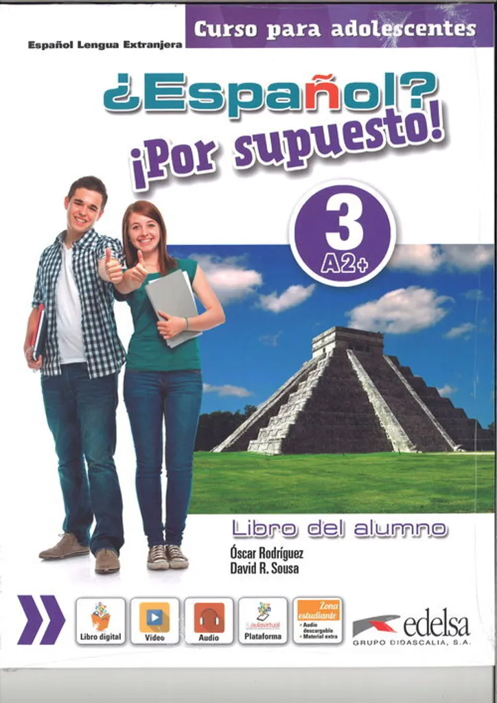 Espanol por supuesto 3-A2+ Libro del alumno - Méthode Espagnol Edelsa