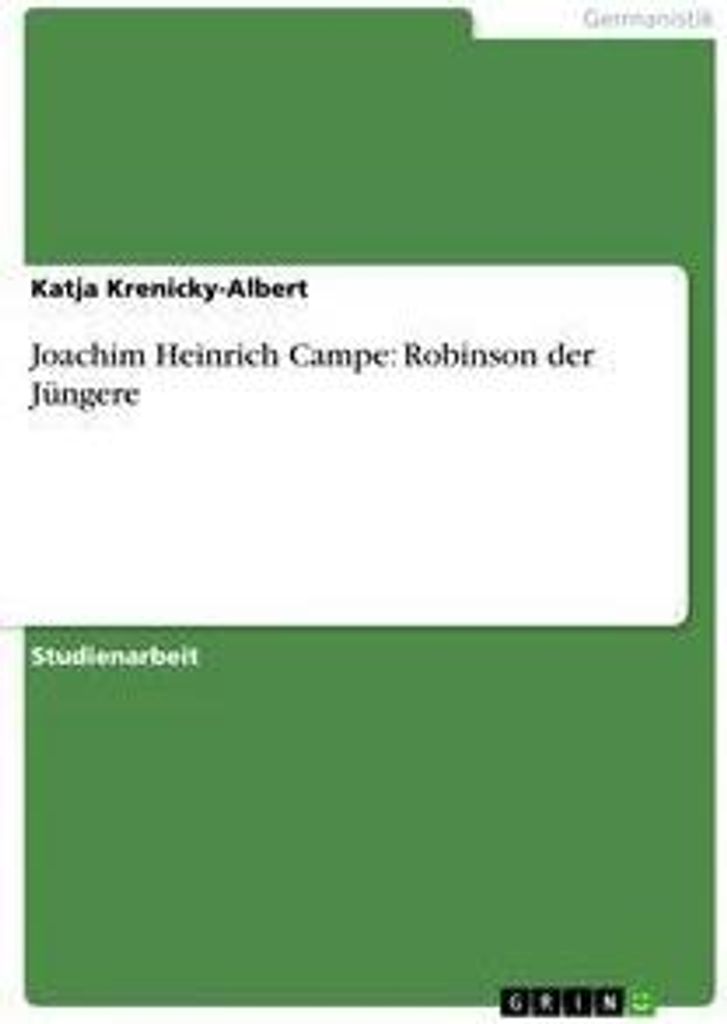 Joachim Heinrich Campe: Robinson der Jüngere