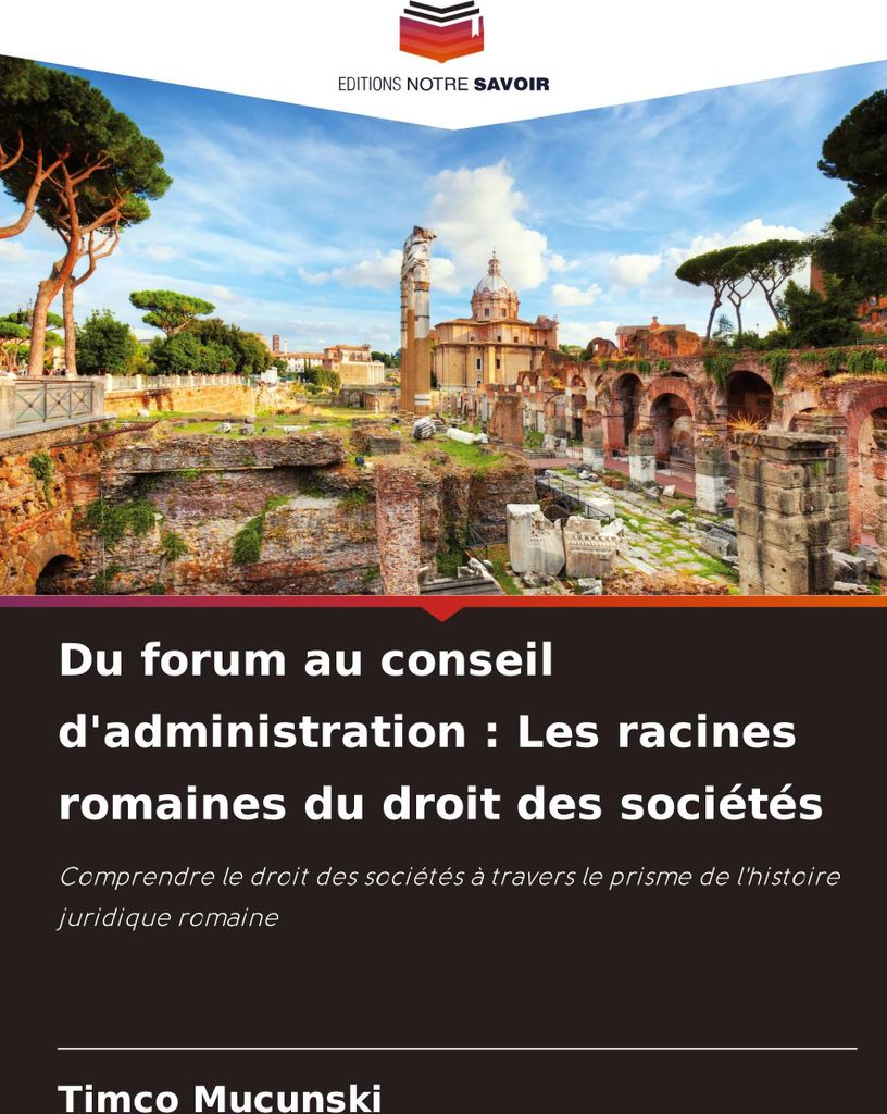 Du forum au conseil d'administration : Les racines romaines du droit des sociétés