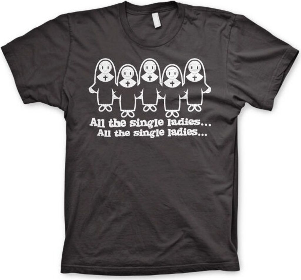 All The Single Ladies... T-Shirt - X-Large - Dark-Grey