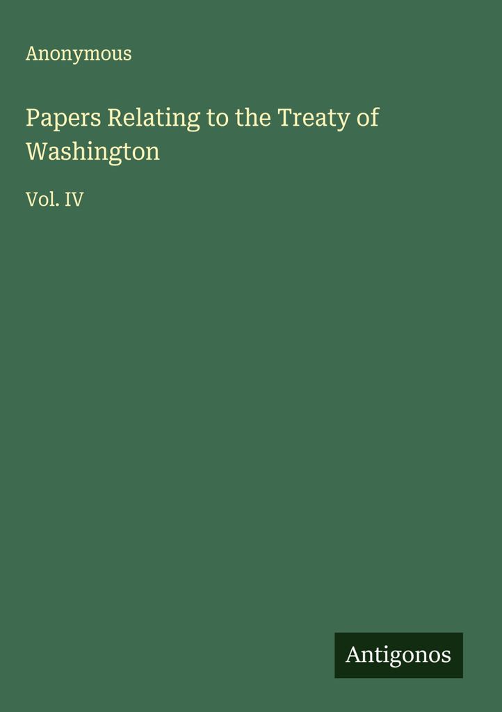 Papers Relating to the Treaty of Washington