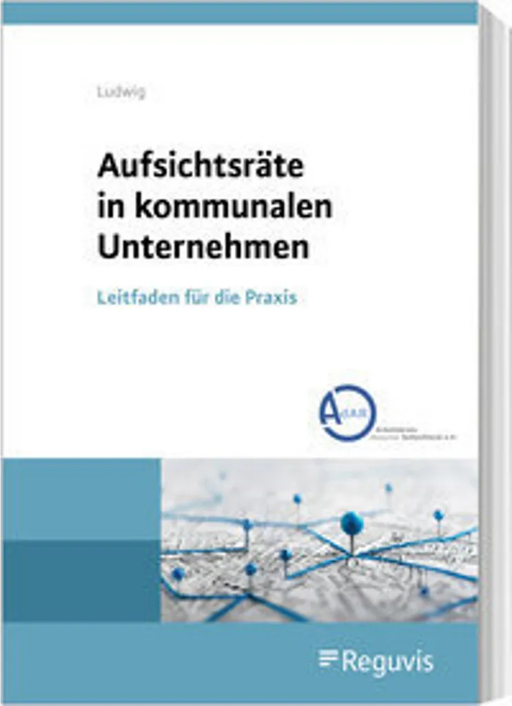 Éviter les Risques Juridiques : Aufsichtsräte in kommunalen Unternehmen