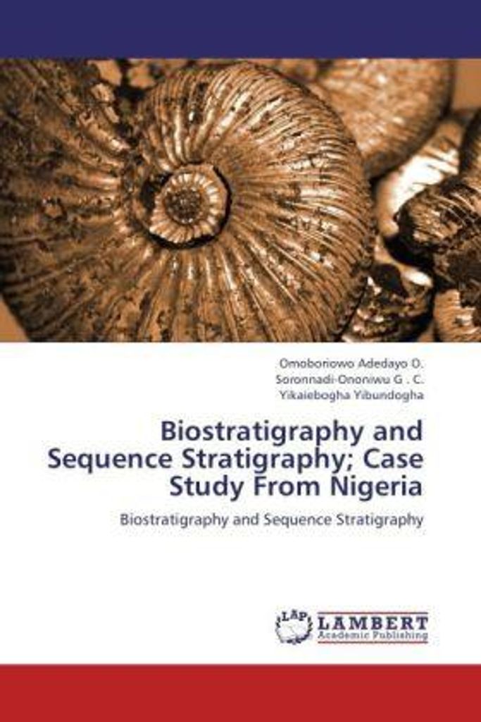 Adedayo O. , O: Biostratigraphy and Sequence Stratigraphy; C