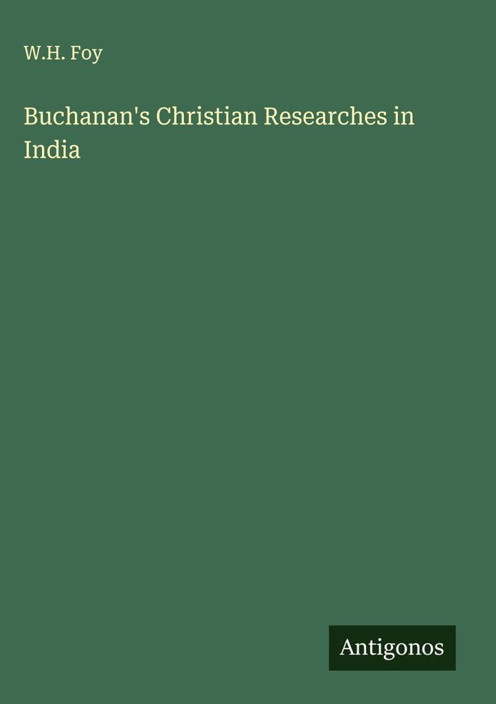 Buchanan's Christliche Forschungen in Indien