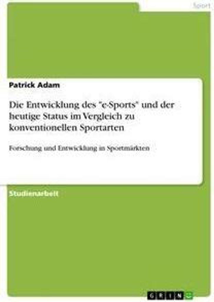 Die Entwicklung des "e-Sports" und der heutige Status im Vergleich zu konventionellen Sportarten