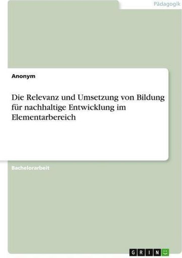 Die Relevanz und Umsetzung von Bildung für nachhaltige Entwicklung im Elementarbereich