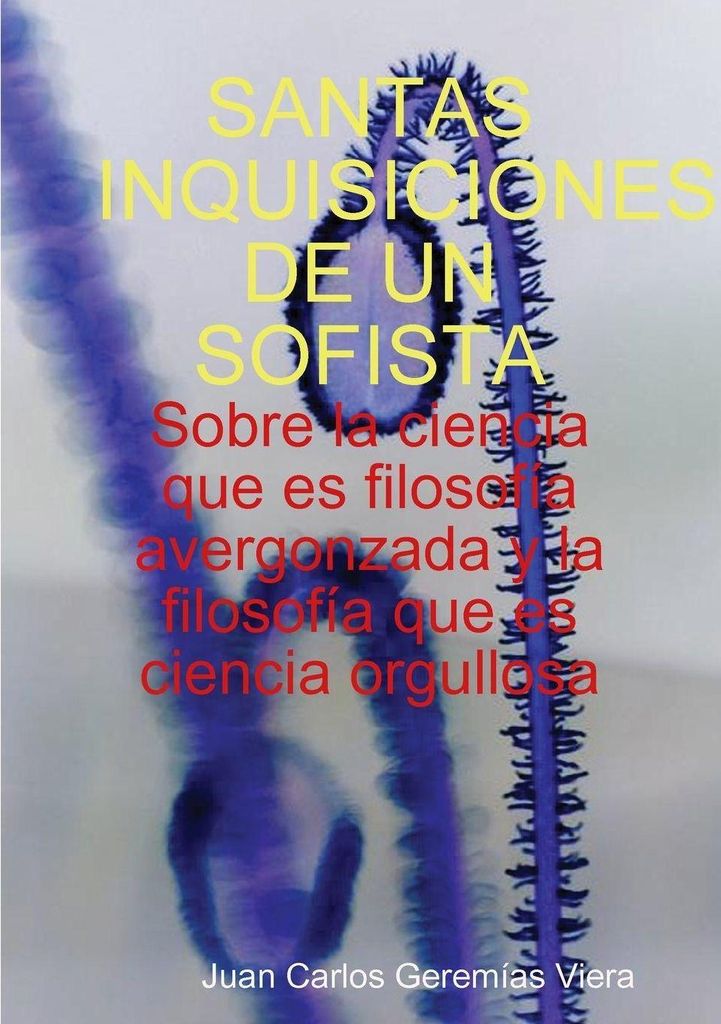 Santas Inquisiciones De Un Sofista