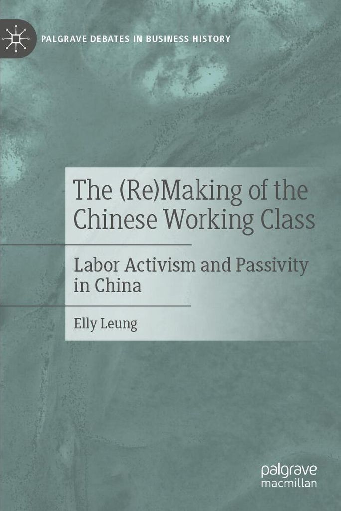 The (Re)Making of the Chinese Working Class