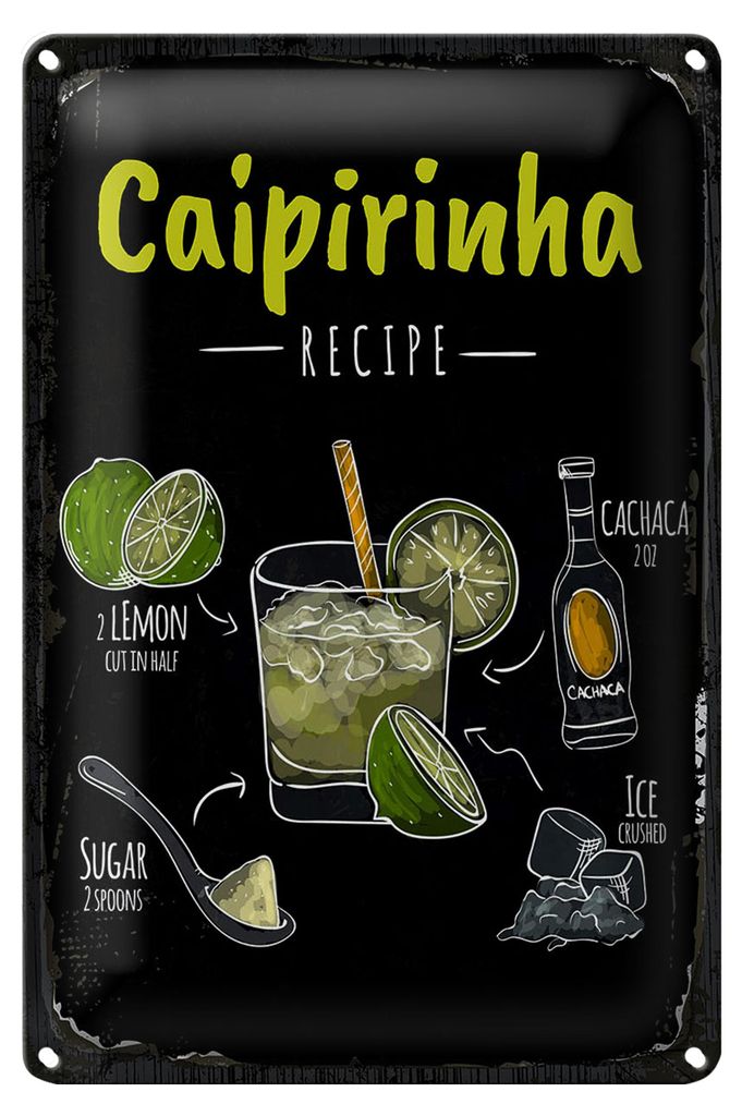 Blechschild Rezept Caipirinha Cocktail Recipe 40x30cm