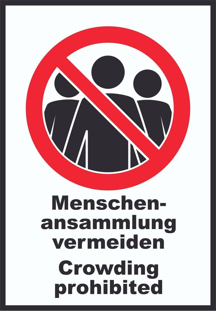 Menschenansammlung vermeiden Crowding prohibited Symbol und Text Schild A1 (594x841mm)