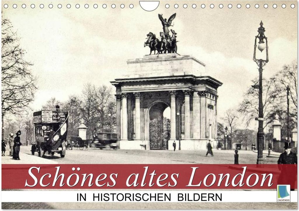 Schönes altes London in historischen Bildern (Wandkalender 2026 DIN A4 quer), CALVENDO Monatskalender