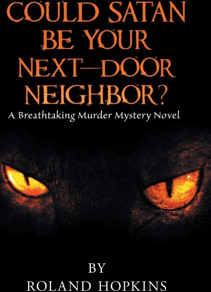 Could Satan Be Your Next-Door Neighbor?