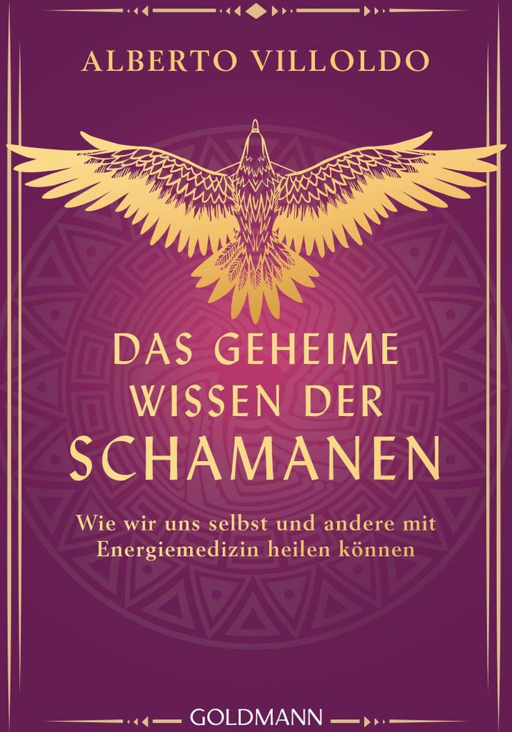 Das geheime Wissen der Schamanen