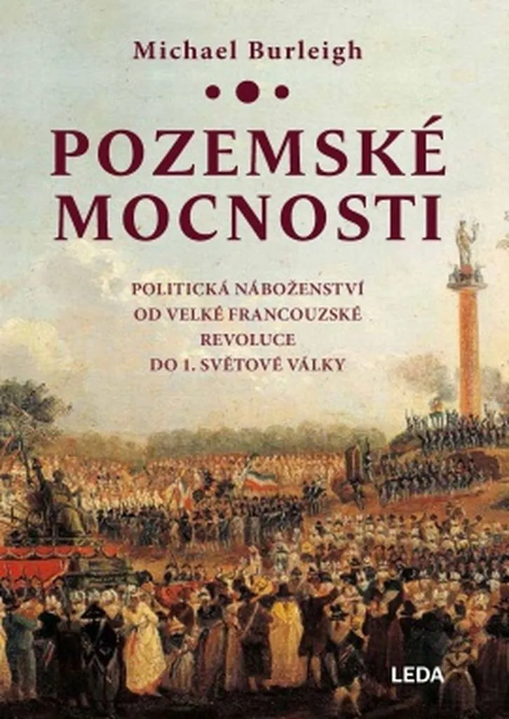 Politická náboženství 1789-1914 : Michael Burleigh, analyse du politique