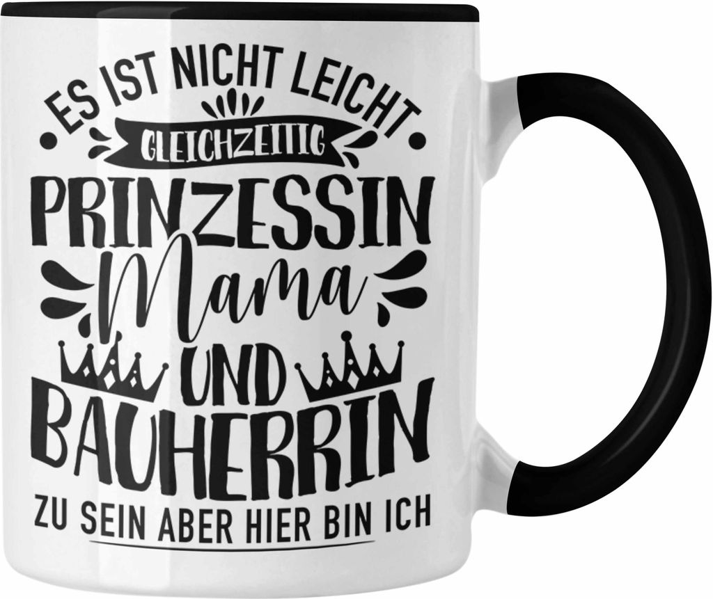 Trendation - Bauherrin Tasse Mama Geschenk Spruch Frauen Bauherrin Geschenkidee (Schwarz)