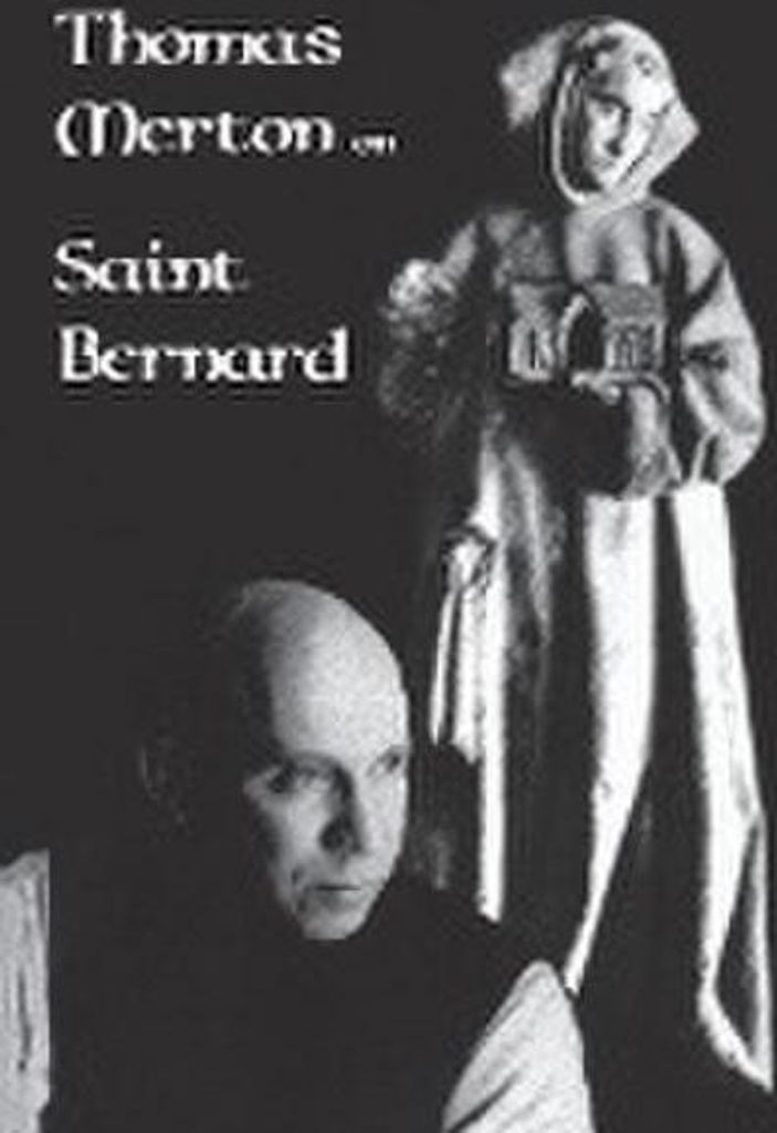 Thomas Merton on Saint Bernard: Volume 9 (Revised)