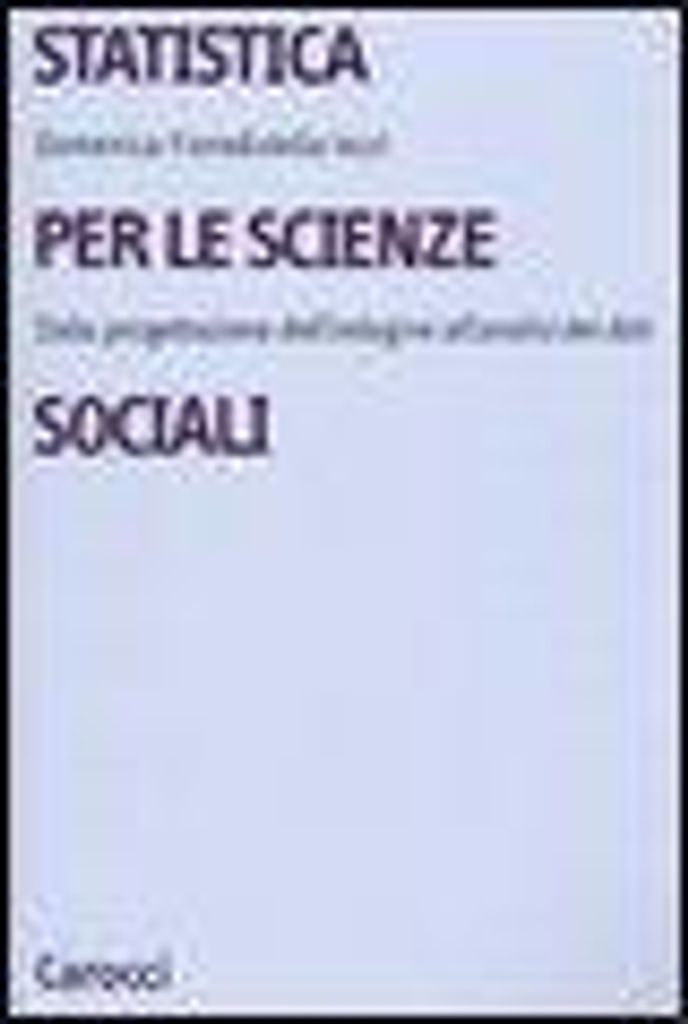Fioredistella Iezzi, D: Statistica per le scienze sociali. D