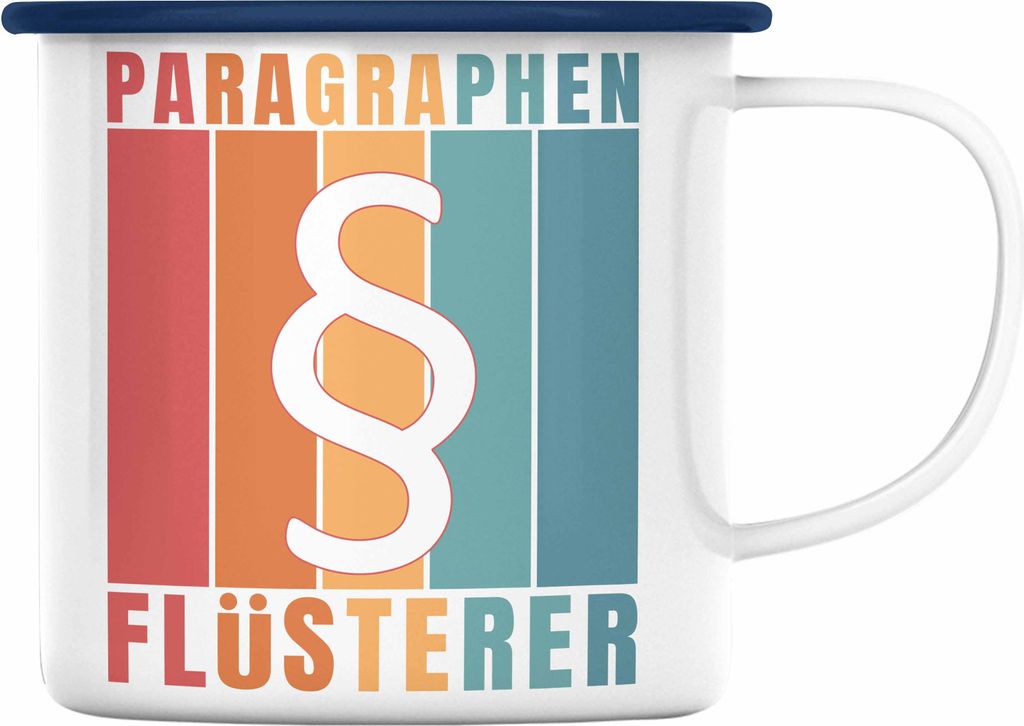 Trendation - Jura Emaille Tasse Geschenk Spruch Jurist Geschenkidee Anwalt Jura-Studium Lustige Sprüche Paragraphen Flüsterer (Blau)