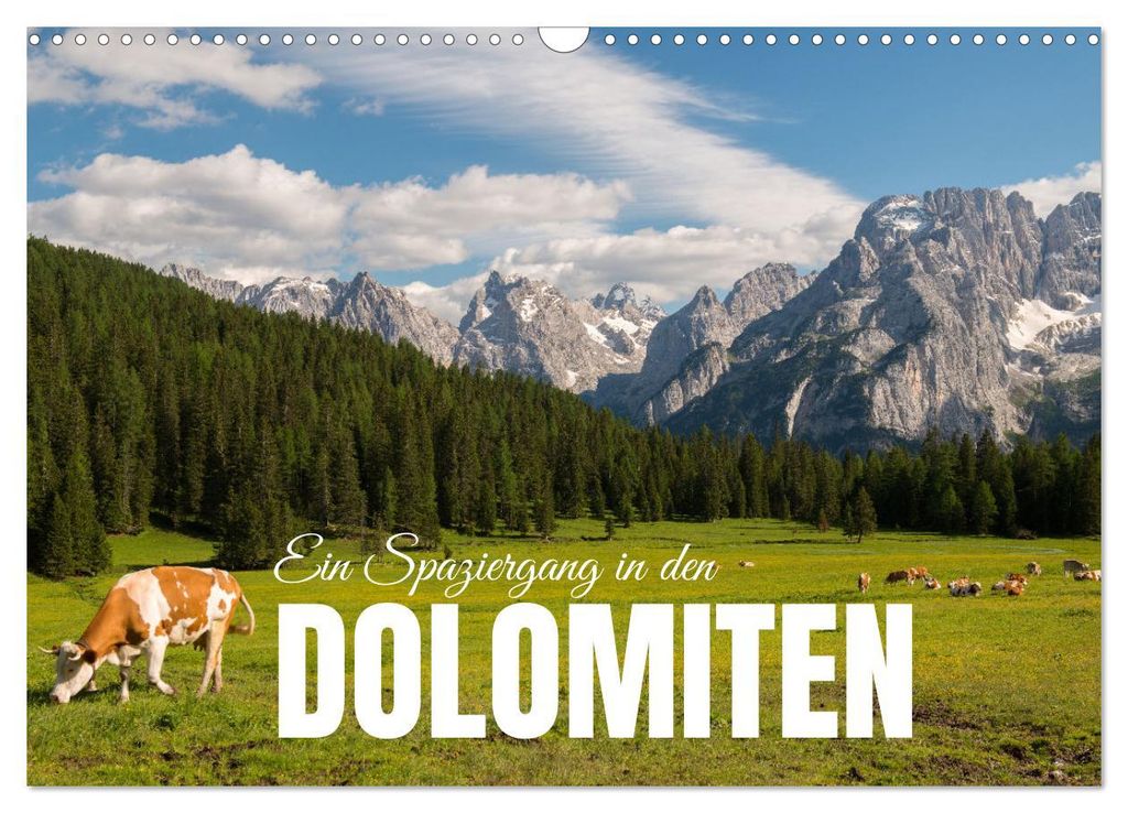 Ein Spaziergang in den Dolomiten (Wandkalender 2027 DIN A3 quer), CALVENDO Monatskalender