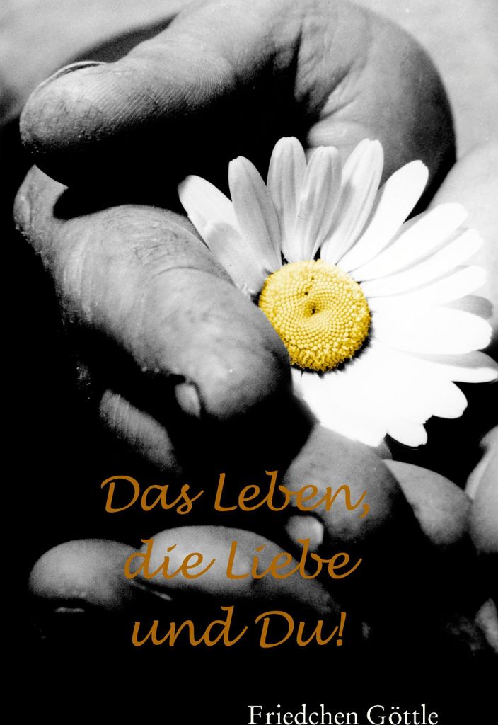 Das Leben, die Liebe und Du