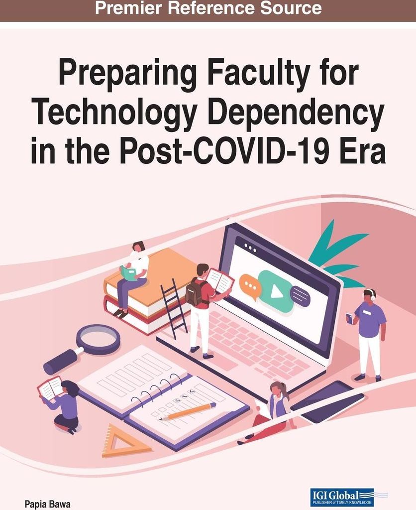 Preparing Faculty for Technology Dependency in the Post- Era