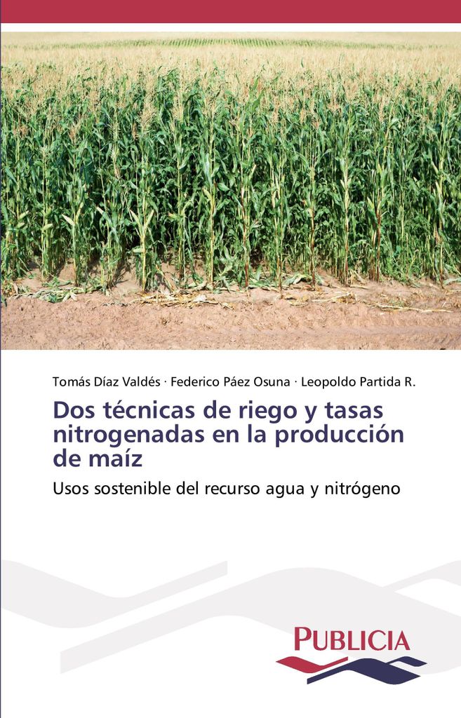 Dos técnicas de riego y tasas nitrogenadas en la producción de maíz