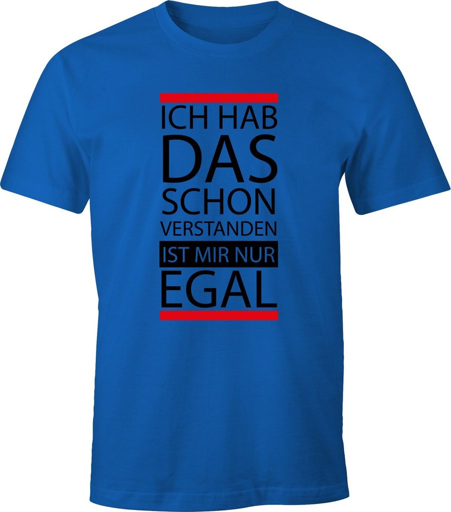 Herren T-Shirt - Ich hab das schon verstanden, ist mir nur egal - MoonWorks royal XXL