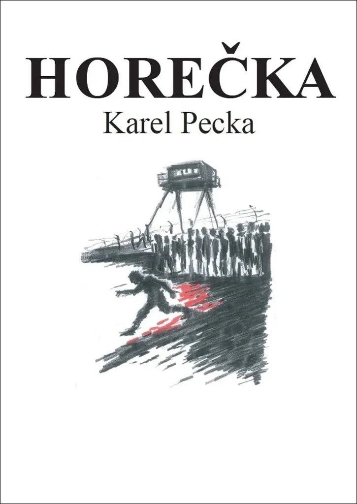 Livre Horečka Karel Pecka Récit Dissident et Engagement Politique