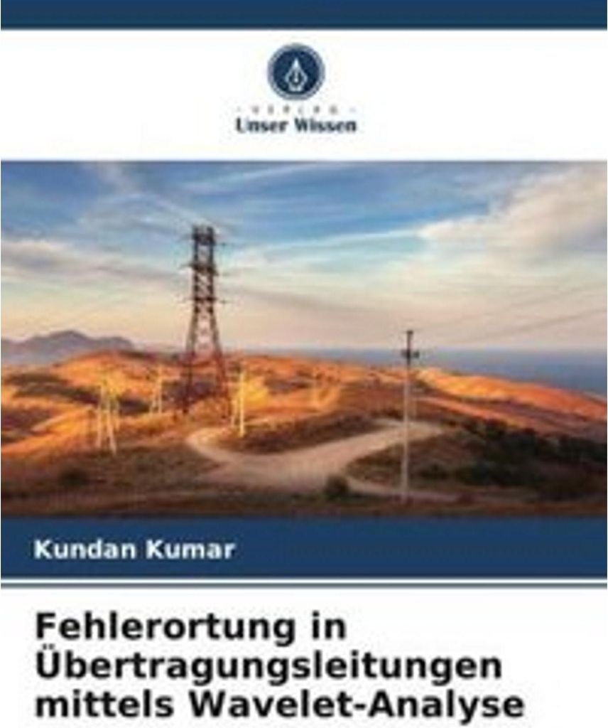 Fehlerortung in Übertragungsleitungen mittels Wavelet-Analyse