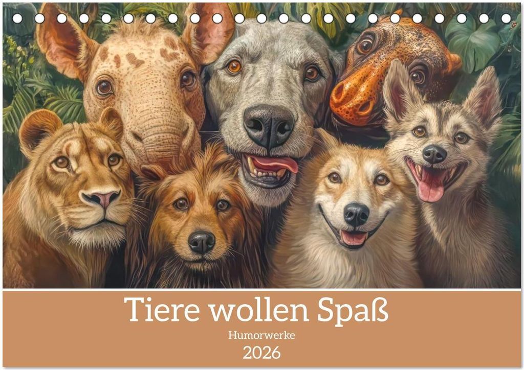 Tiere wollen Spaß - Humorwerke (Tischkalender 2026 DIN A5 quer), CALVENDO Monatskalender
