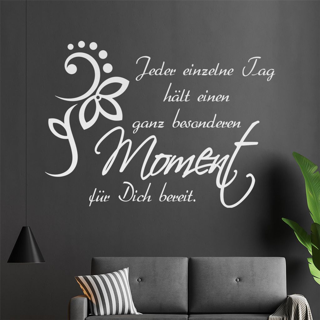 Jeder einzelne Tag... Wandtattoo in 6 Größen - Wandaufkleber Wall Sticker - Dekoration, Küche, Wohnzimmer, Schlafzimmer, Badezimmer