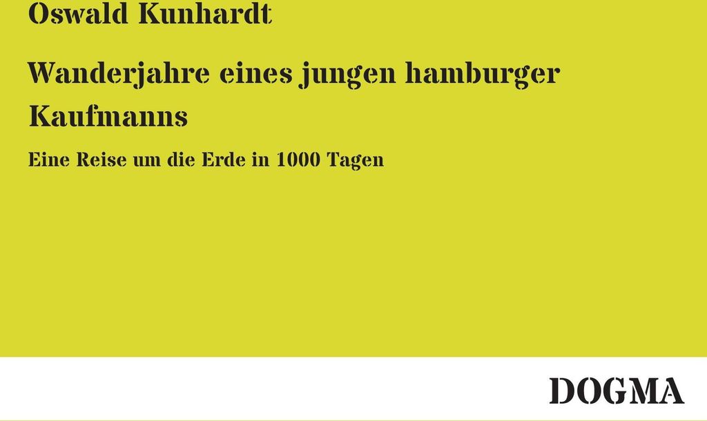 Wanderjahre eines jungen hamburger Kaufmanns