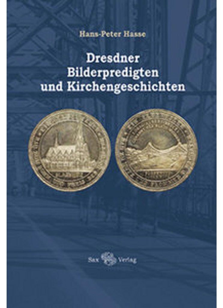 Dresdner Bilderpredigten und Kirchengeschichten