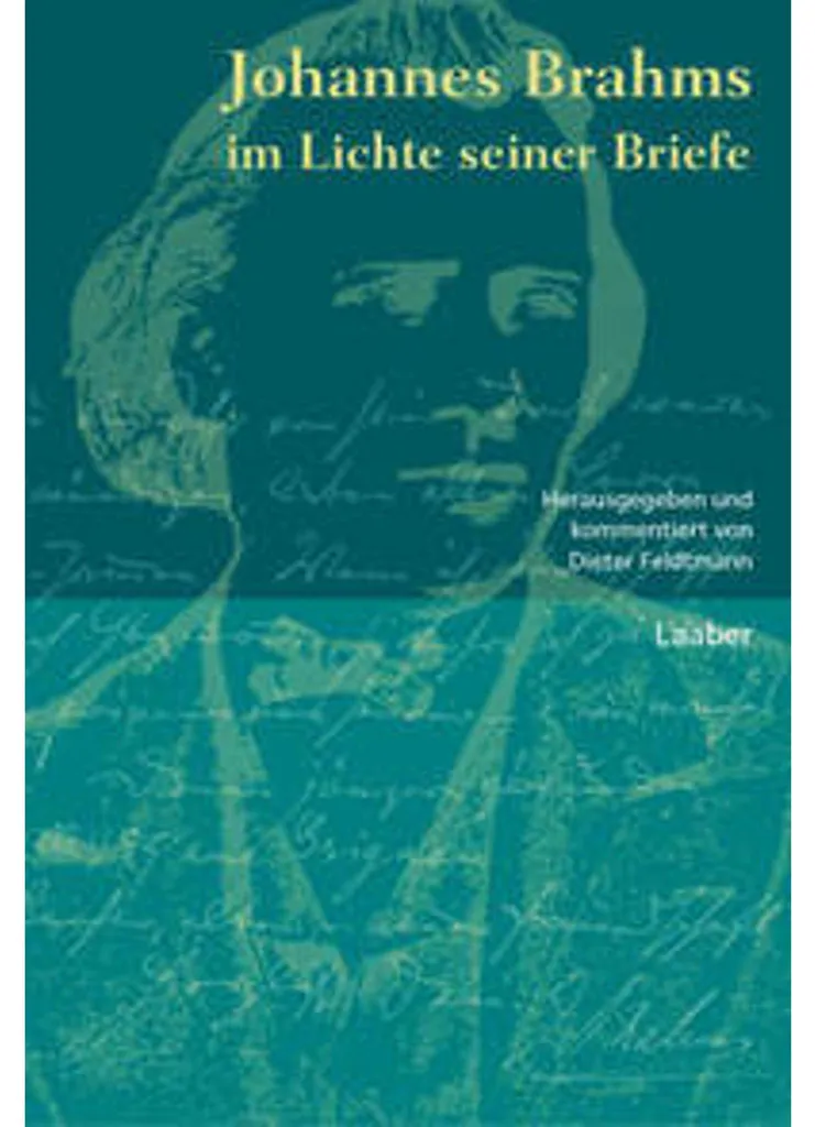 Johannes Brahms im Lichte seiner Briefe : Édition Intégrale de 1900