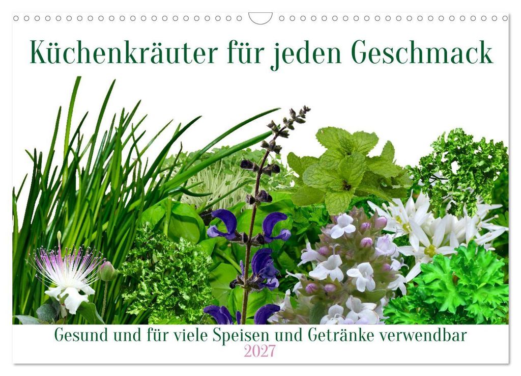 Küchenkräuter für jeden Geschmack (Wandkalender 2027 DIN A3 quer), CALVENDO Monatskalender