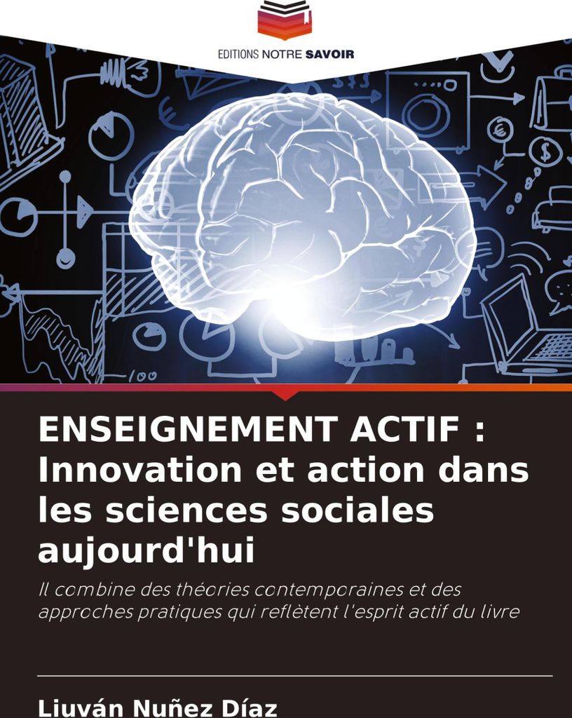 ENSEIGNEMENT ACTIF : Innovation et action dans les sciences sociales aujourd'hui