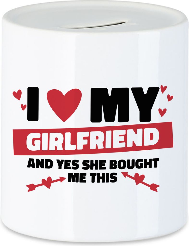 I Love My Girlfriend And Yes She Bought Me This Spardose