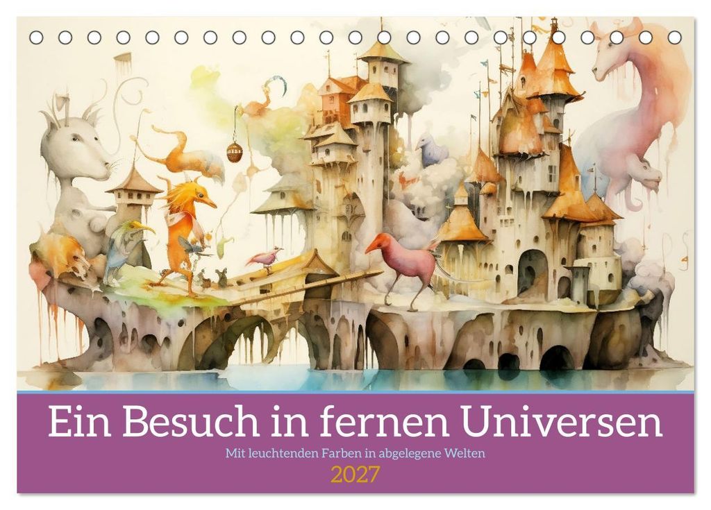Ein Besuch in fernen Universen (Tischkalender 2027 DIN A5 quer), CALVENDO Monatskalender