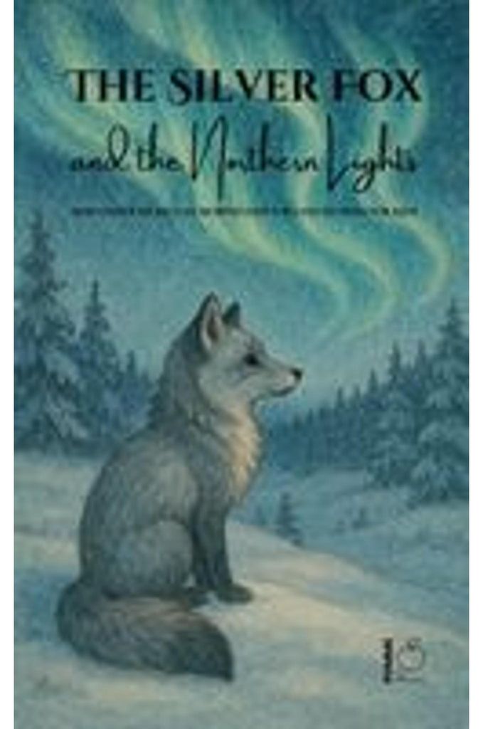 The Silver Fox and the Northern Lights And Other Bilingual Norwegian-English Stories for Kids