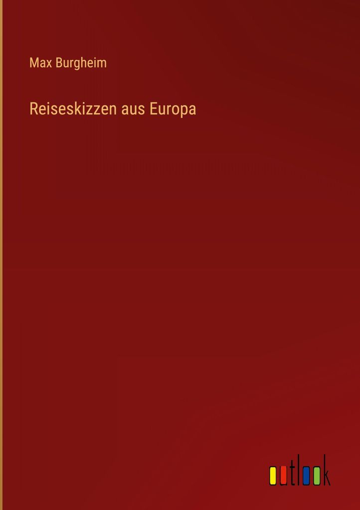 Reiseskizzen aus Europa