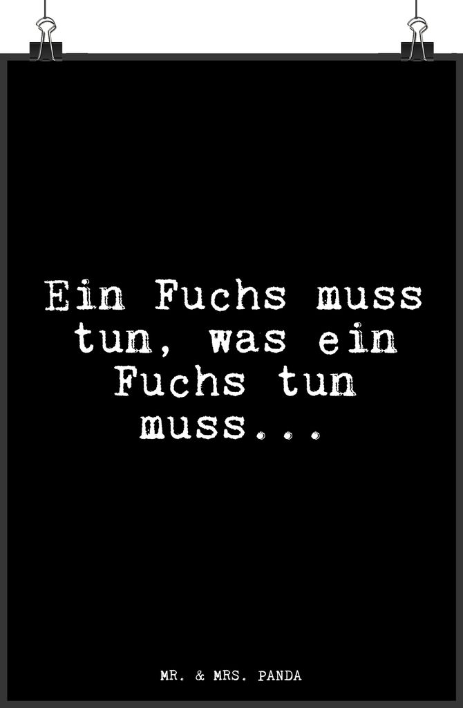 Mr. & Mrs. Panda Bild Ein Fuchs muss tun,... DIN A4 - Schwarz - Geschenk, Füchse, Posterdruck, Wanddekoration, Design Poster, Schlaumeier, Schlaub...
