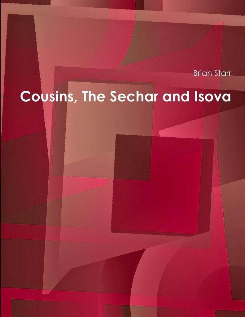 Cousins, The Sechar and Isova